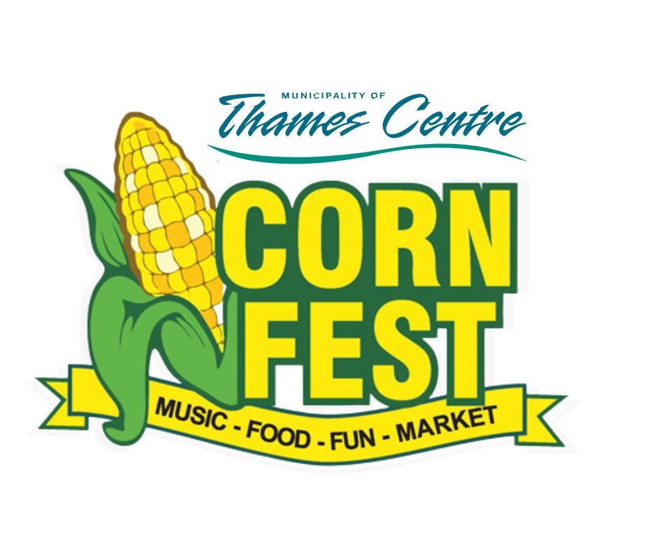 Thames Centre Presents...Cornfest! Vendor Spots Available! Thames Centre